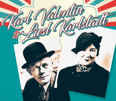 Valentin: Karl Valentin &amp; Liesl Karlstadt, CD