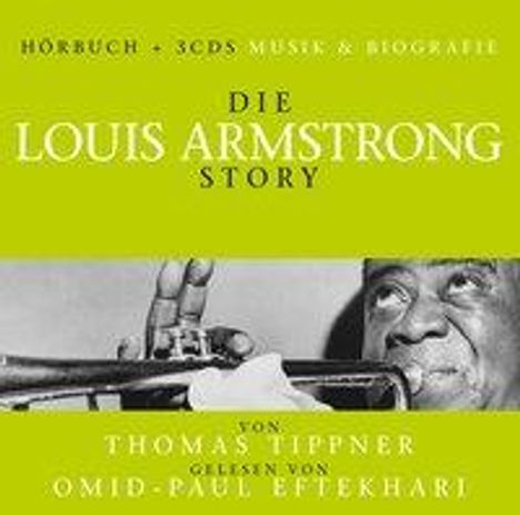 Louis Armstrong (1901-1971): Die Louis Armstrong Story: Musik &amp; Biografie, 4 CDs