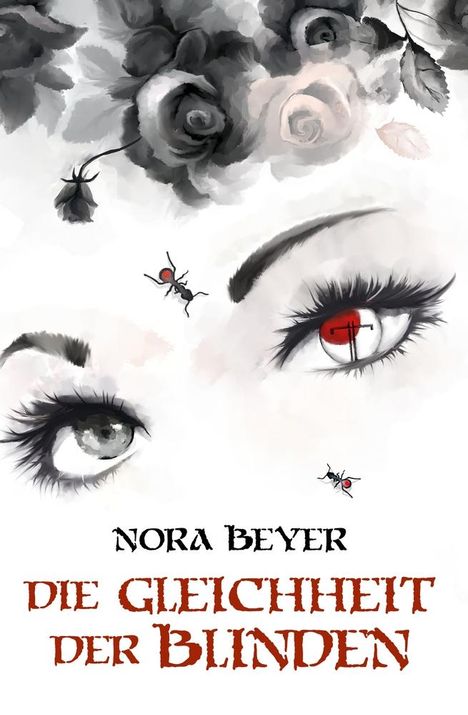 Nora Beyer: Die Gleichheit der Blinden, Buch
