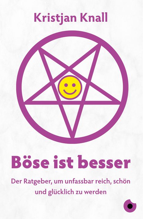 Kristjan Knall: Böse ist besser - Der Ratgeber, Buch