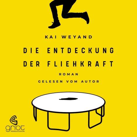 Kai Weyand: Die Entdeckung der Fliehkraft, 5 CDs