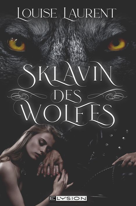Louise Laurent: Die Sklavin des Wolfes, Buch