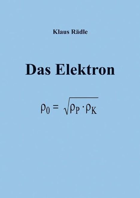 Klaus Rädle: Das Elektron, Buch