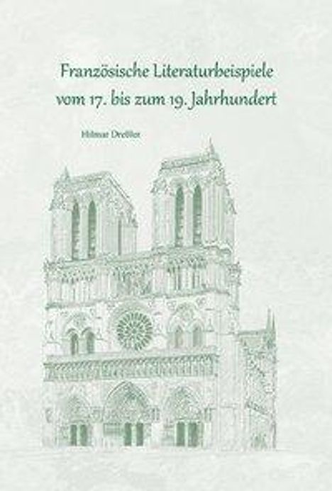 Hilmar Dreßler: Dreßler, H: Französische Literaturbeispiele vom 17. bis zum, Buch