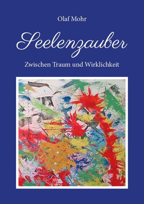 Olaf Mohr: Seelenzauber, Buch