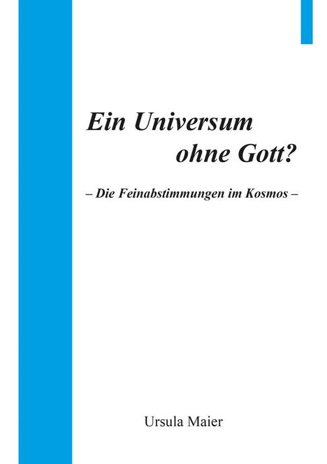 Ursula Maier: Ein Universum ohne Gott?, Buch