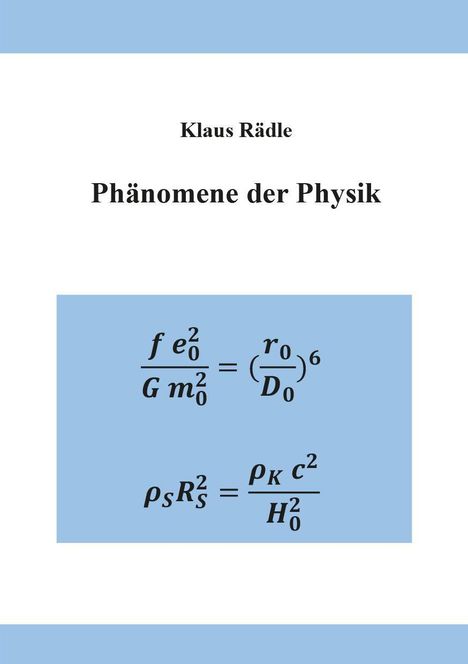 Text: "Klaus Rädle, Phänomene der Physik." Zwei physikalische Formeln auf hellblauem Hintergrund.