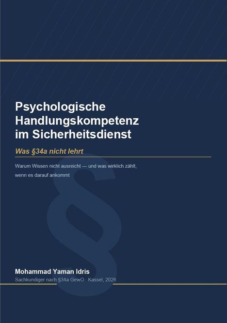 Text: "Psychologische Handlungskompetenz im Sicherheitsdienst, Was §34a nicht lehrt." Dunkelblauer Hintergrund.