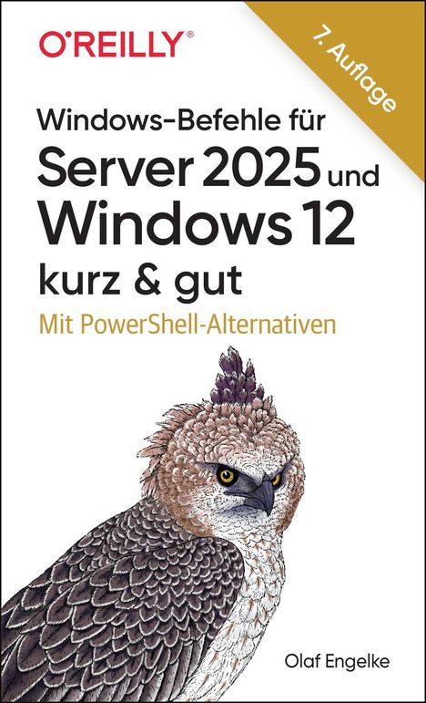 Olaf Engelke: Windows-Befehle für Server 2025 und Windows 12 - kurz &amp; gut, Buch