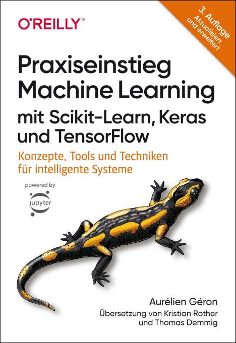 Aurélien Géron: Praxiseinstieg Machine Learning mit Scikit-Learn, Keras und TensorFlow, Buch