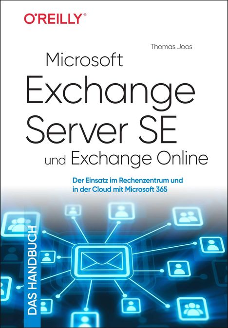 "Microsoft Exchange Server SE und Exchange Online. Der Einsatz im Rechenzentrum und in der Cloud mit Microsoft 365." Unten blaue Netzwerkgrafik.