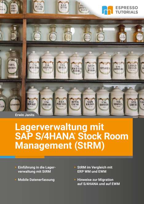 Erwin Janits: Lagerverwaltung mit SAP S/4HANA Stock Room Management (StRM), Buch