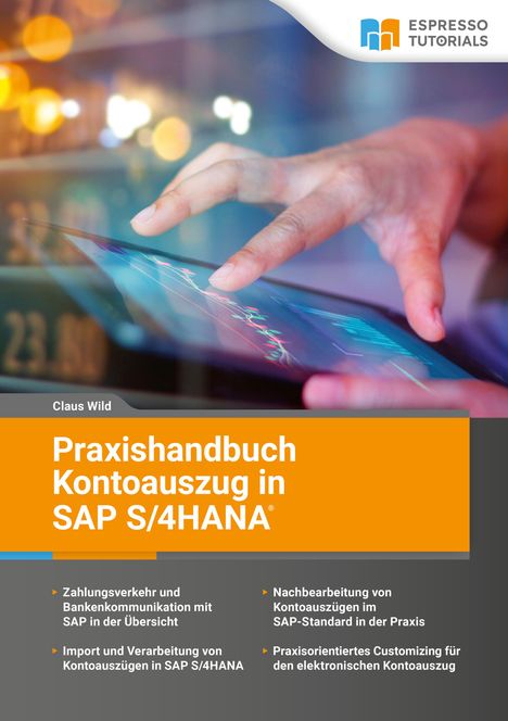 Claus Wild: Praxishandbuch Kontoauszug in SAP S/4HANA, Buch