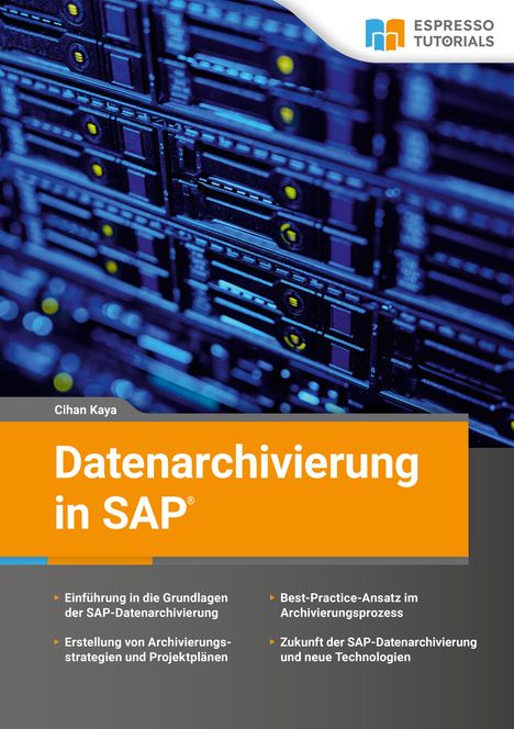 Cihan Kaya: Datenarchivierung in SAP, Buch