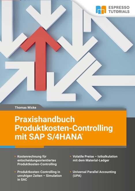 Thomas Wicke: Praxishandbuch Produktkosten-Controlling mit SAP S/4 HANA, Buch