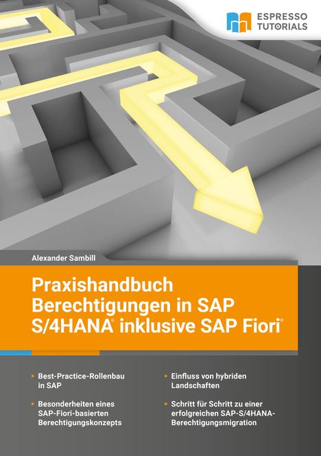 Alexander Sambill: Praxishandbuch Berechtigungen in SAP S/4HANA inklusive SAP Fiori, Buch