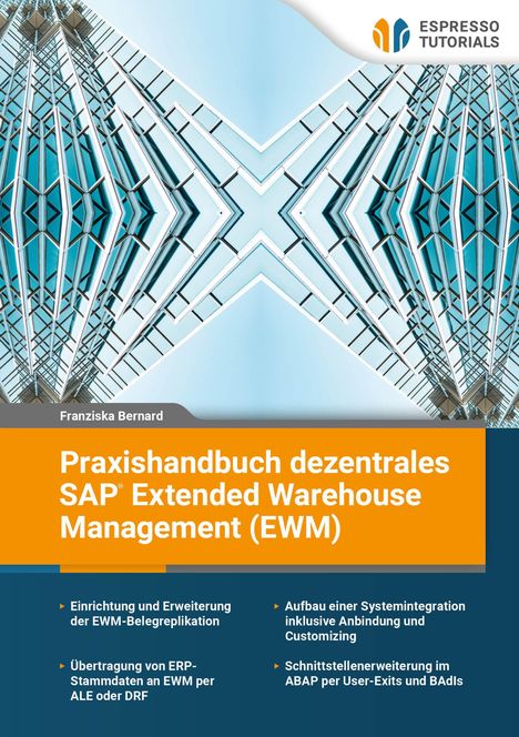 Titel: Praxishandbuch dezentrales SAP Extended Warehouse Management (EWM). Moderne Architektur, geometrische Formen.