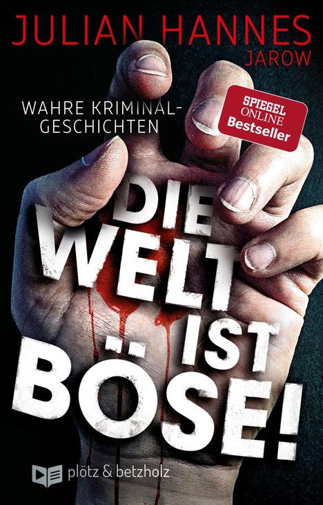 Julian Hannes: Die Welt ist böse!, Buch