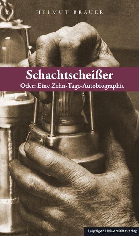 Helmut Bräuer: Bräuer, H: Schachtscheißer, Buch