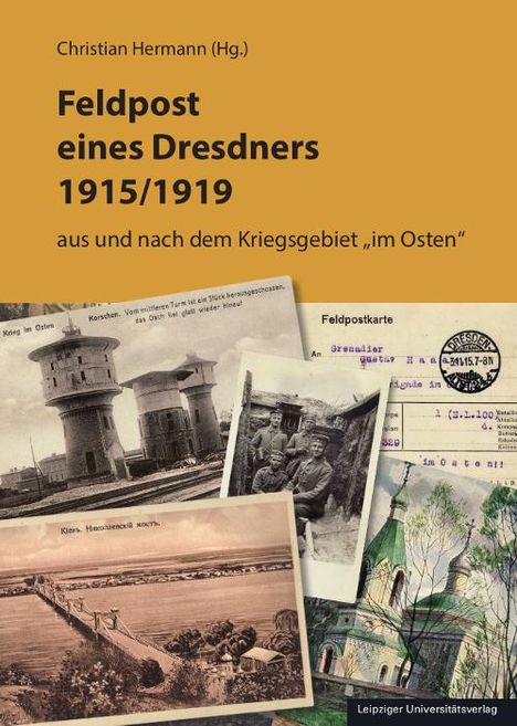 Christian Hermann: Feldpost eines Dresdners 1915/1919, Buch