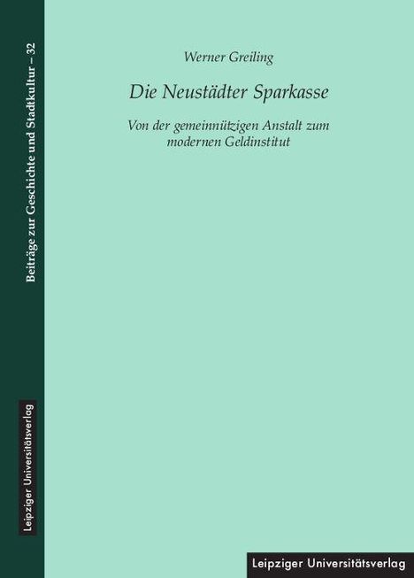 Werner Greiling, Die Neustädter Sparkasse: Von der gemeinnützigen Anstalt zum modernen Geldinstitut. Links schwarzer Balken.