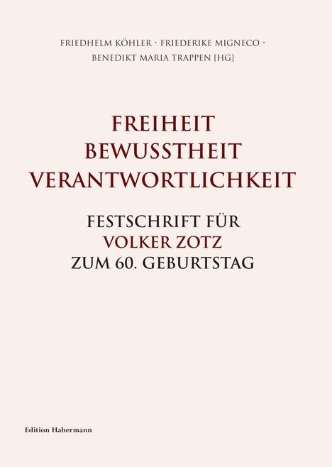 Benedikt Maria Trappen: Freiheit. Bewusstheit. Verantwortlichkeit., Buch