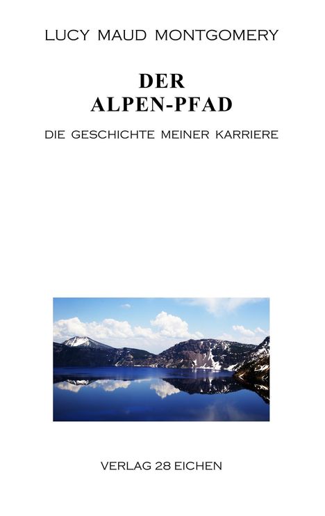 Lucy Maud Montgomery: Der Alpen-Pfad, Buch