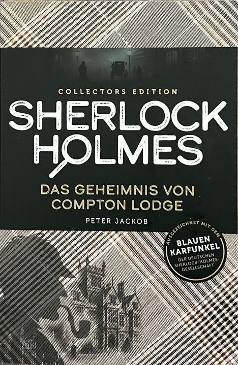 Collectors Edition, Sherlock Holmes: Das Geheimnis von Compton Lodge, Peter Jackob. Silhouette von Sherlock mit Pfeife.