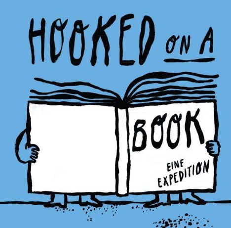 "Hooked on a Book" oben, "Eine Expedition" auf dem Buch. Illustration mit Menschenbeinen und Buch statt Körper.