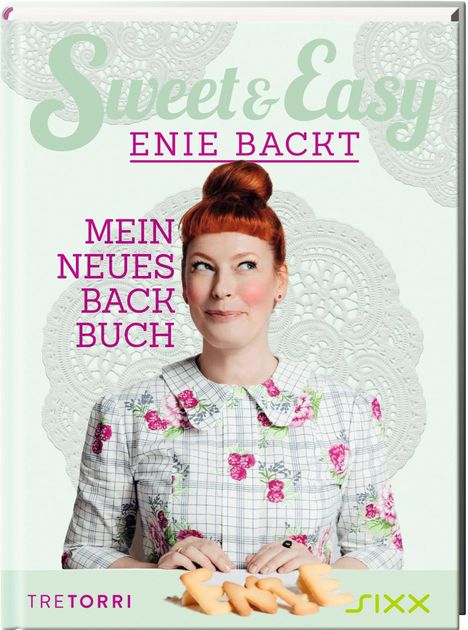 Enie van de Meiklokjes: Sweet &amp; Easy - Enie backt, Band 6, Buch