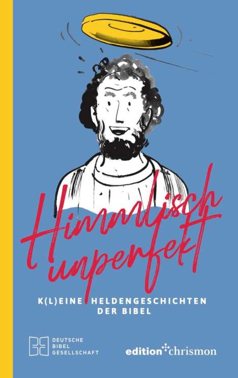 Sven Bigl: Himmlisch unperfekt, Buch