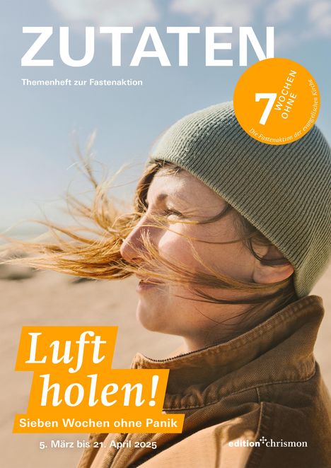 Wochen Ohne 2025: Fastenaktion 2025: Themenheft zur Fastenaktion, Buch