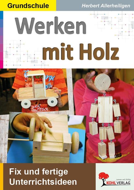 Herbert Allerheiligen: Werken mit Holz, Buch