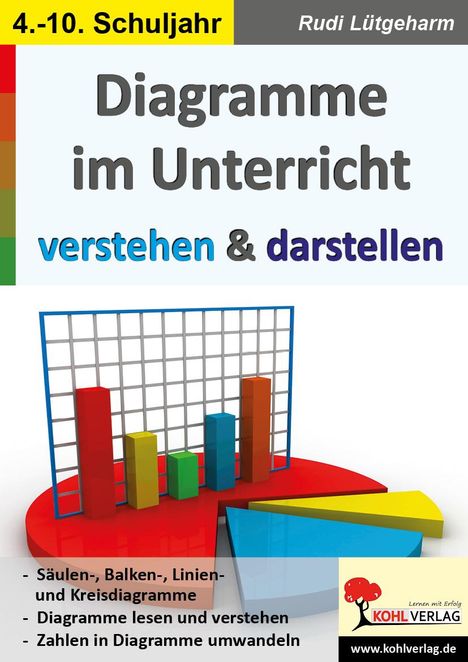 Rudi Lütgeharm: Diagramme im Unterricht verstehen &amp; darstellen, Buch
