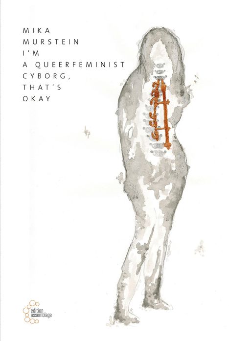Mika Murstein: I'm a queerfeminist cyborg, that's okay, Buch