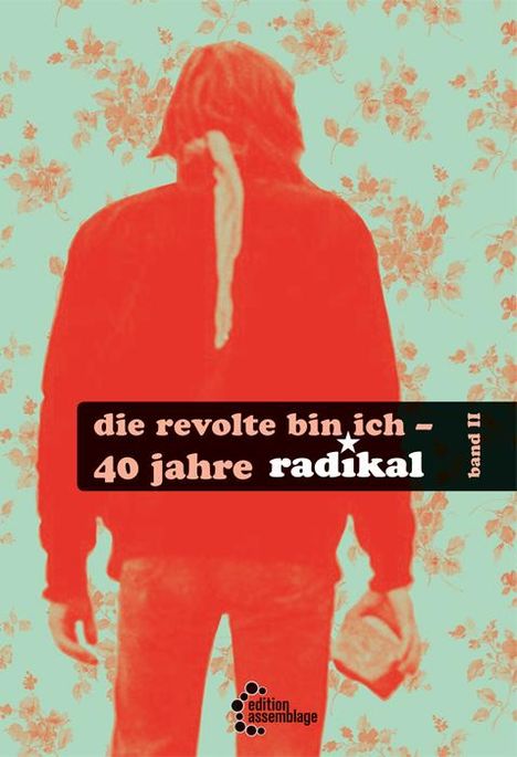 Frans Scholten: Scholten, F: Revolte bin ich Teil 2, Buch