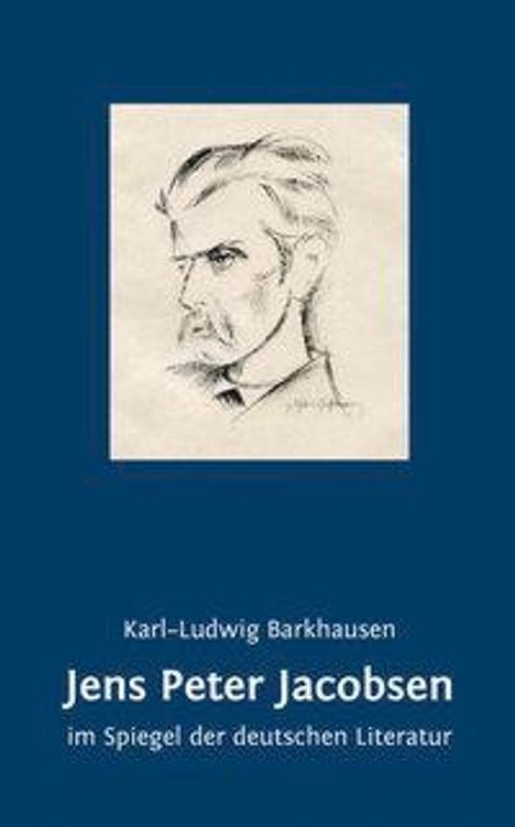 Karl-Ludwig Barkhausen: Barkhausen, K: Jens Peter Jacobsen, Buch