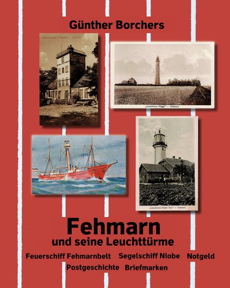 Günther Borchers: Fehmarn und seine Leuchttürme, Buch