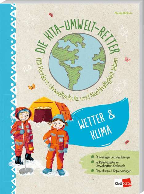 Claudia Hohloch: Die Kita-Umwelt-Retter: Wetter &amp; Klima, Buch