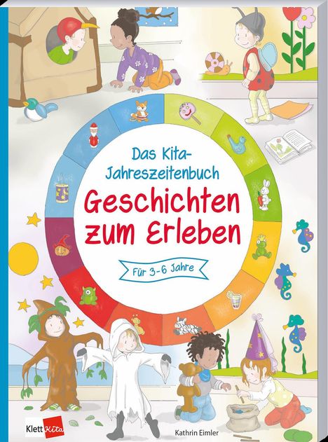 Kathrin Eimler: Das Kita-Jahreszeitenbuch: Geschichten zum Erleben, Buch