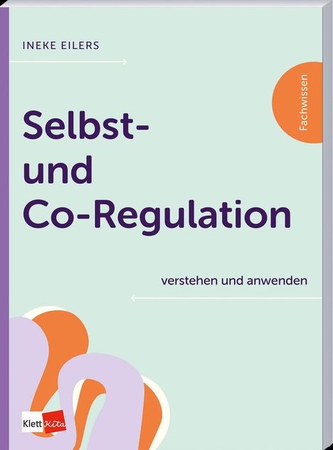 „Selbst- und Co-Regulation“, „Fachwissen“, „verstehen und anwenden“. Pastellfarbenes Cover mit orangenem Kreis.