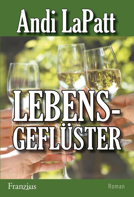 Andi Lapatt: Lebensgeflüster, Buch