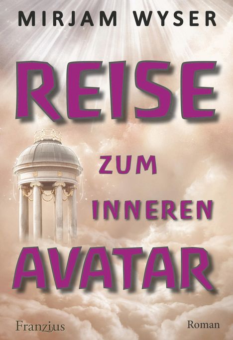 Mirjam Wyser: Reise zum inneren Avatar, Buch