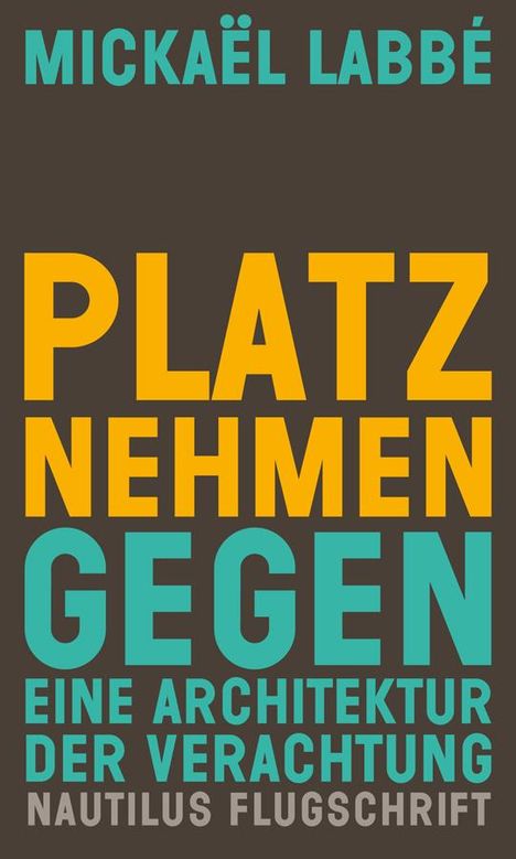 Mickaël Labbé: Platz nehmen, Buch