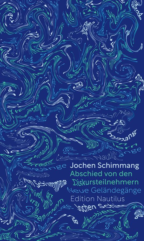 Jochen Schimmang: Abschied von den Diskursteilnehmern, Buch