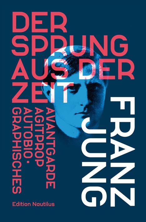 Franz Jung: Der Sprung aus der Zeit, Buch