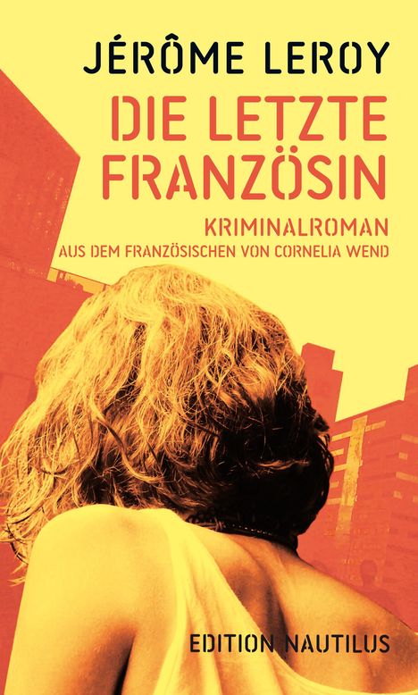 Jérôme Leroy: Die letzte Französin, Buch