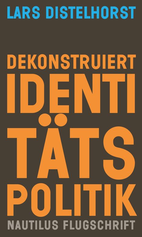 Lars Distelhorst: Identitätspolitik, Buch