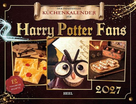 "Der inoffizielle Küchenkalender für Harry Potter Fans 2027", Backwaren mit Eulenmotiv, Schokoladen, zauberhafte Deko.