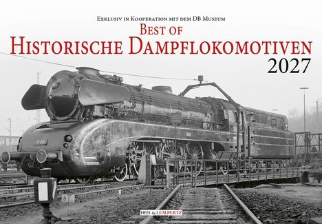 „Best of Historische Dampflokomotiven 2027“ steht über einem schwarz-weißen Foto einer alten Dampflokomotive.